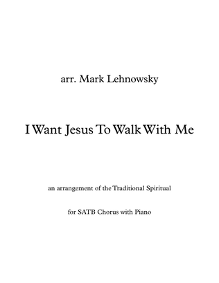 I Want Jesus to Walk with Me