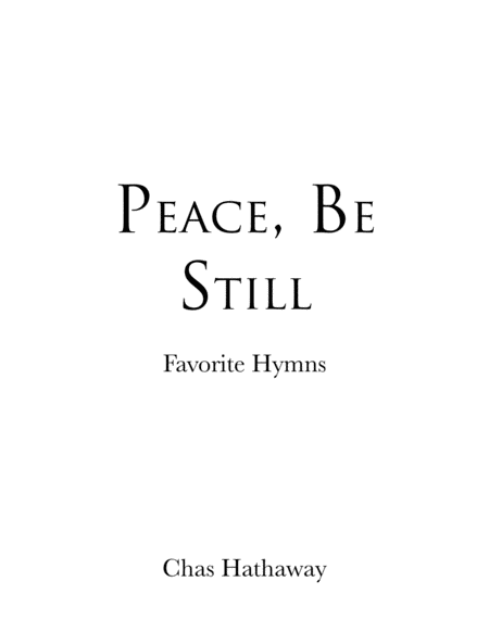 Peace, Be Still: Sheet Music Book