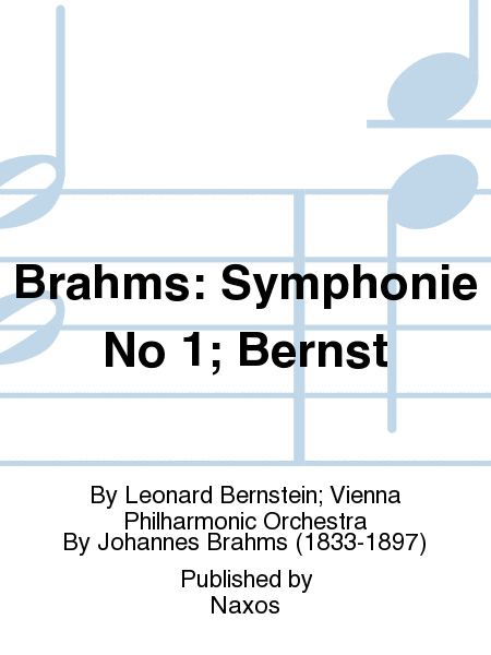 Brahms: Symphonie No 1; Bernst