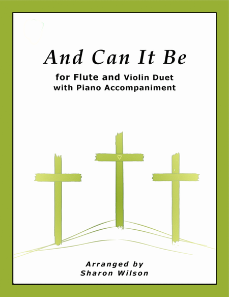 And Can It Be (for FLUTE and VIOLIN Duet with PIANO Accompaniment) image number null