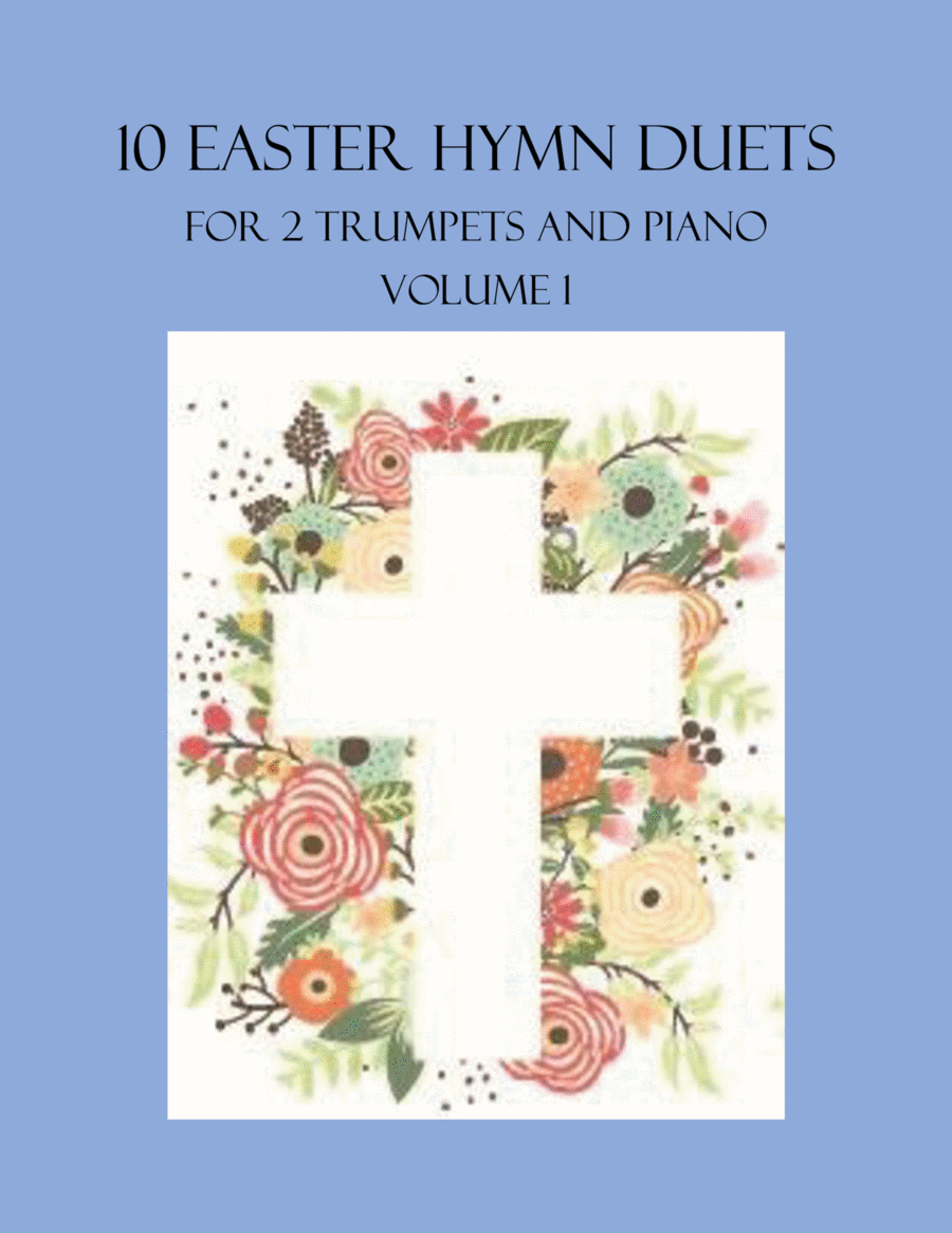 10 Easter Duets for 2 Trumpets and Piano - Volume 1 10 Easter Duets for 2 Trumpets and Piano - Volume 1 Trumpet Duet scores gallery preview page 1