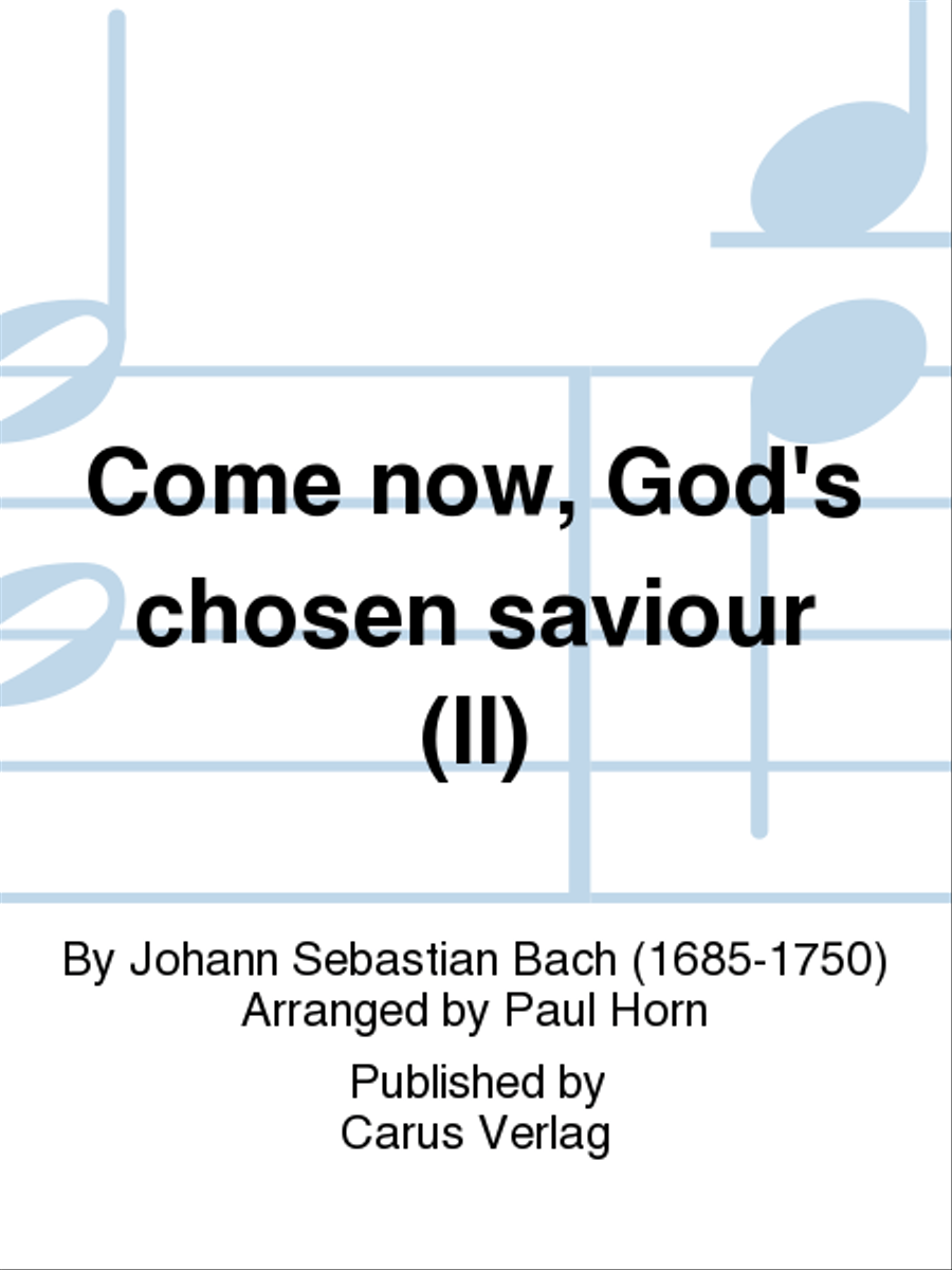 Now come, the nation's Saviour (Nun komm, der Heiden Heiland) by Johann Sebastian Bach 4-Part - Sheet Music