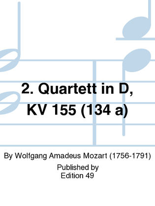 2. Quartett in D, KV 155 (134 a)