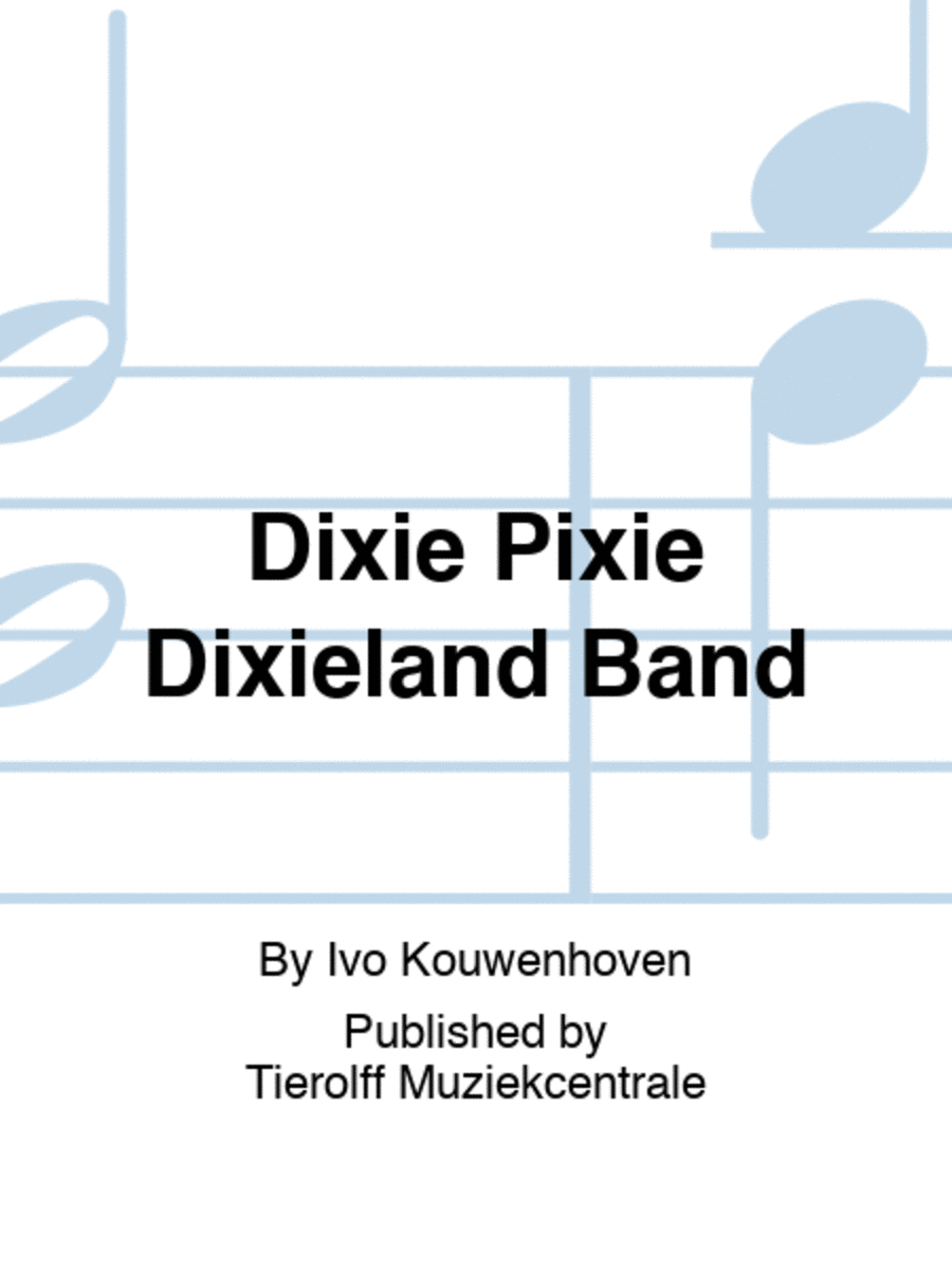Dixie Pixie Dixieland Band