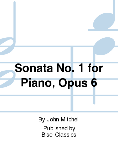 Sonata No. 1 for Piano, Opus 6