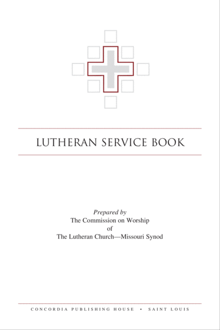 Lutheran Service Book: Personal/Gift Edition