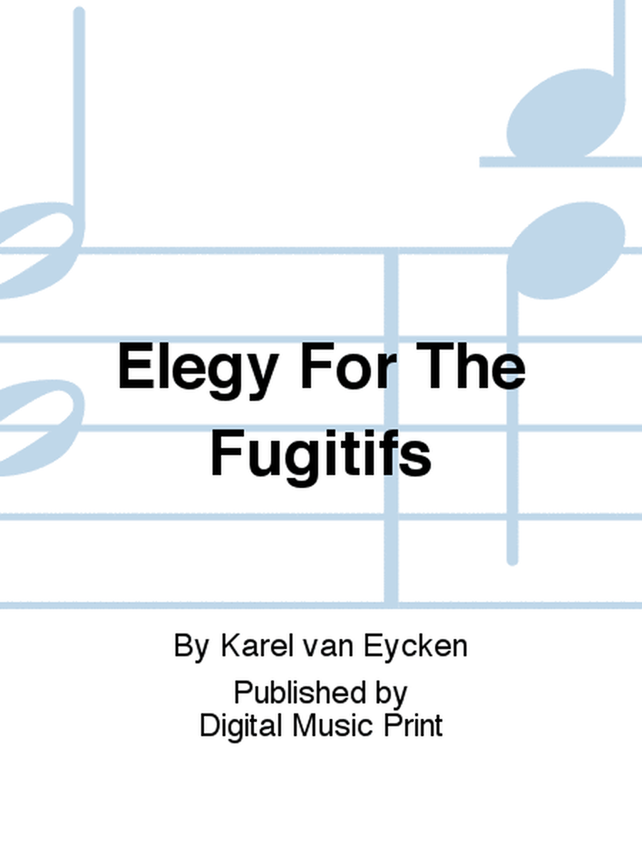 Elegy For The Fugitifs