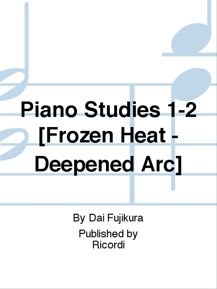 Piano Studies 1-2 [Frozen Heat - Deepened Arc] Piano Method scores gallery preview page 1