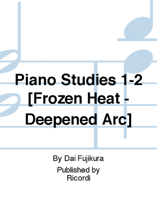 Book cover for Piano Studies 1-2 [Frozen Heat - Deepened Arc]