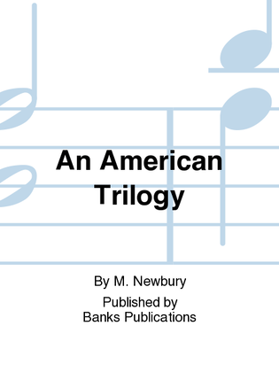 An American Trilogy