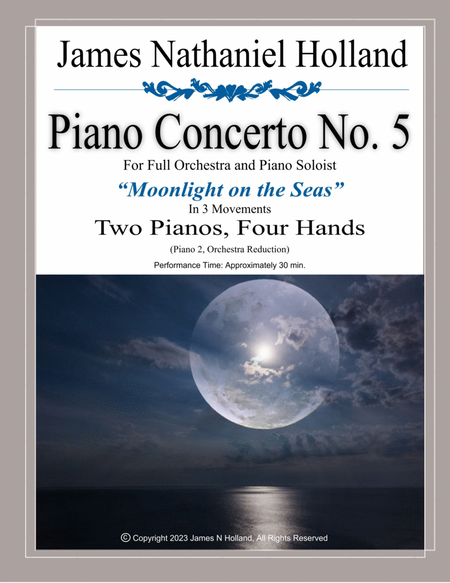 Piano Concerto No. 5, for Full Orchestra and Piano Soloist, Two Pianos/Four Hands