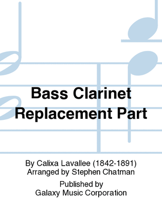 O Canada! (Band Version) (Bass Clarinet Replacement Part)