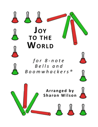 Book cover for Joy to the World for 8-note Bells and Boomwhackers® (with Black and White Notes)