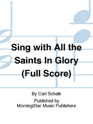 Sing with All the Saints In Glory (Full Score)