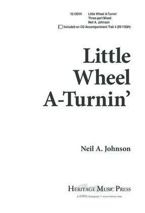 Little Wheel A-Turnin'