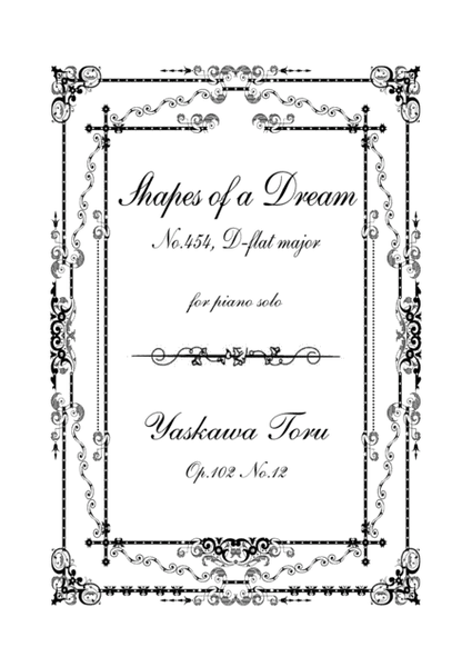 Shapes of a Dream No.454, D-flat major, Op.102 No.12 image number null