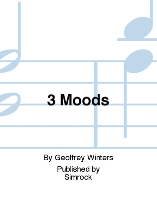 3 Moods