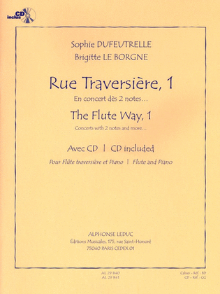 Sophie Dufeutrelle Et Brigitte Leborgne - Rue Traversiere, Methode Pour Flute (vol. 1,