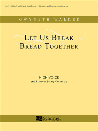 Book cover for Let Us Break Bread Together (Piano/Vocal Score)
