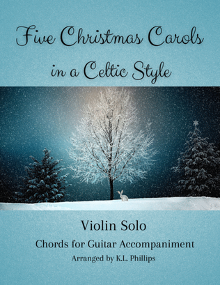 Book cover for Five Christmas Carols in a Celtic Style - Violin Solo with Chords for Guitar Accompaniment