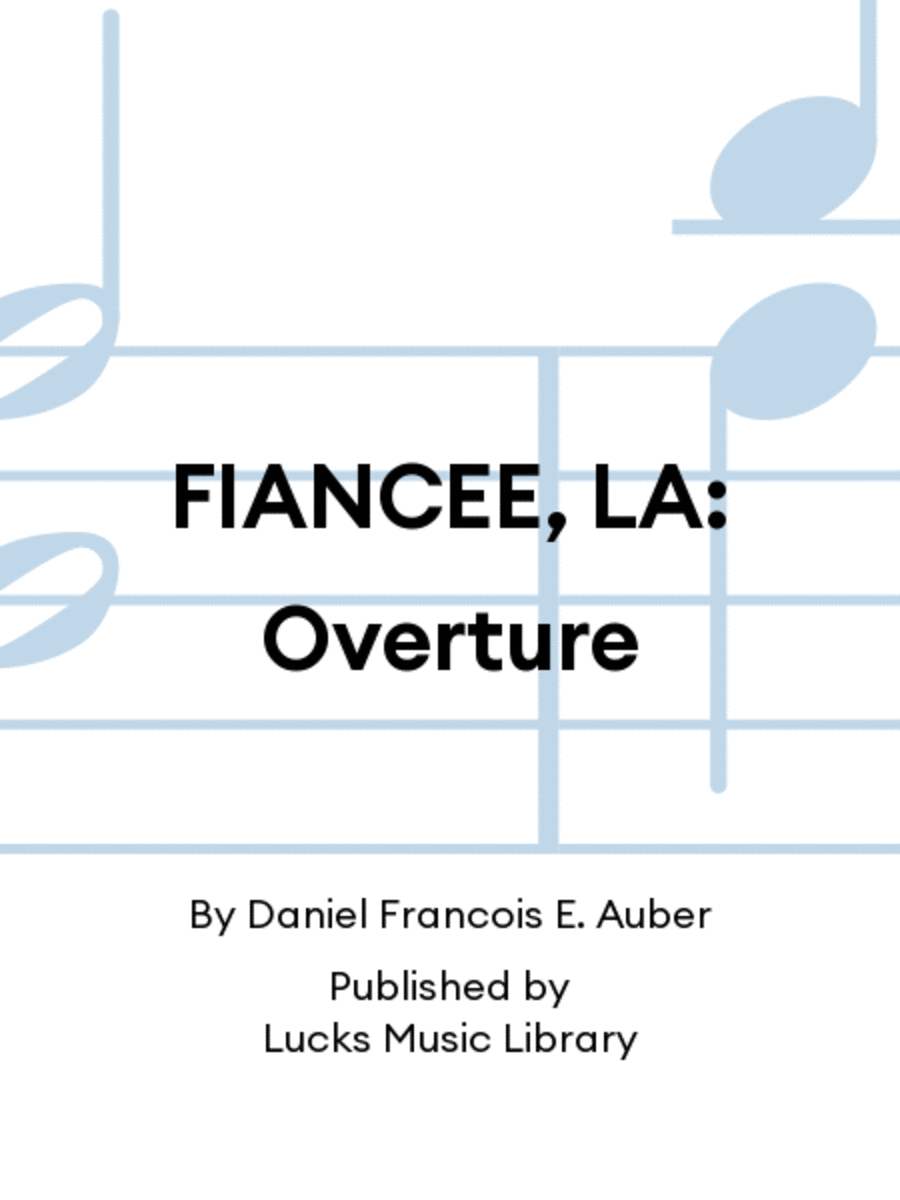 FIANCEE, LA: Overture