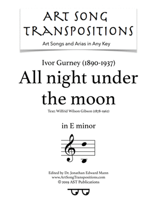 Book cover for GURNEY: All night under the moon (transposed to E minor)