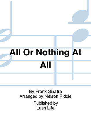 Book cover for All Or Nothing At All