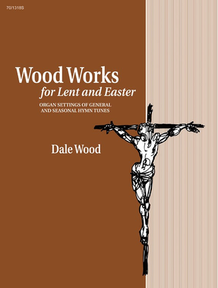 Book cover for Wood Works for Lent and Easter