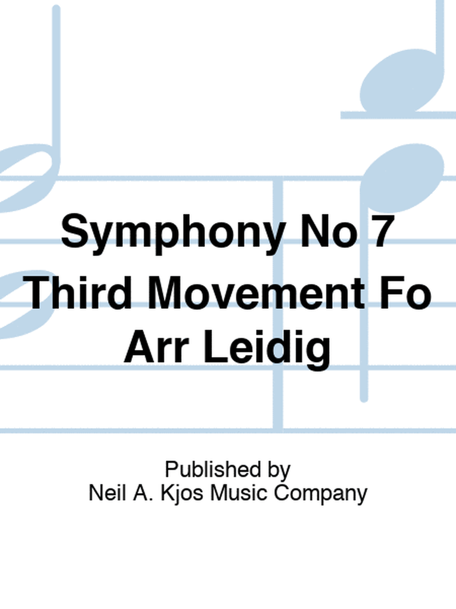 Symphony No 7 Third Movement Fo Arr Leidig