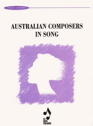 Australian Composers In Song Vocal Selections