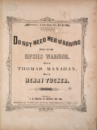 Do Not Heed Her Warning. Reply to the Gipsies Warning