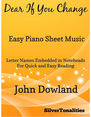 Dear If You Change Easy Piano Sheet Music