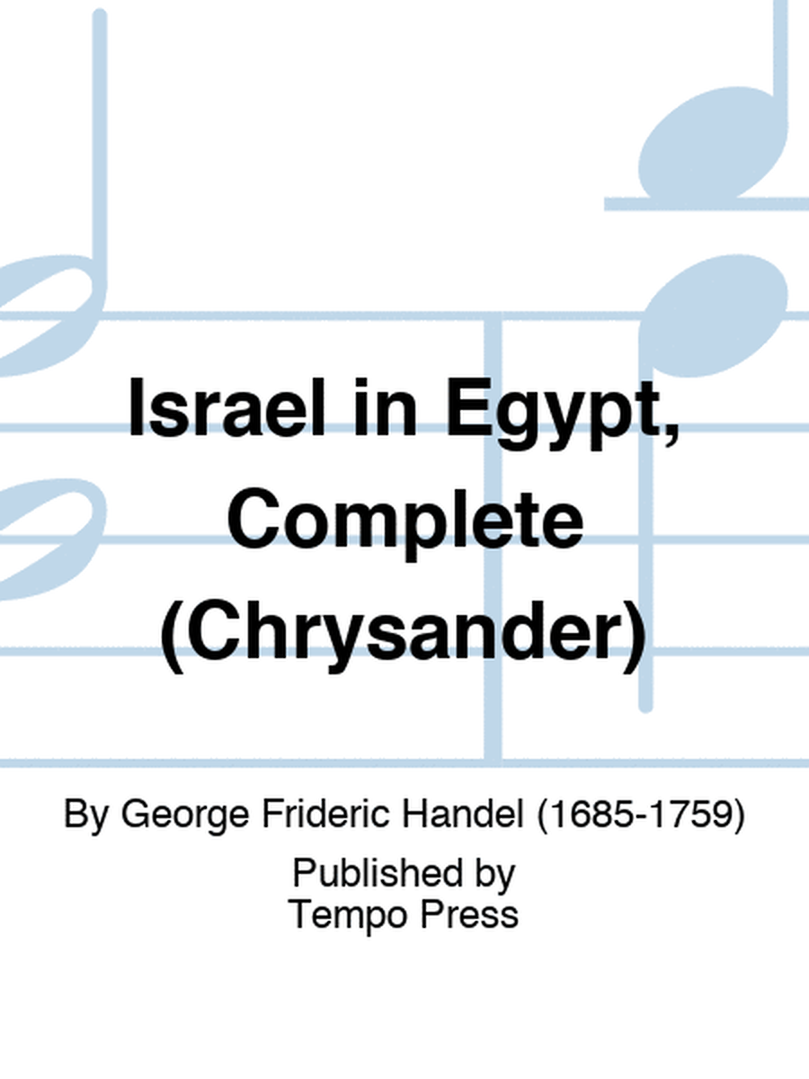 Israel in Egypt, Complete (Chrysander)