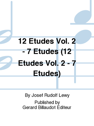 Book cover for 12 Etudes Vol. 2 - 7 Etudes