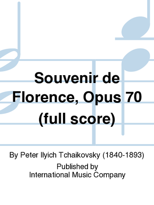 Book cover for Full Score To Souvenir De Florence, Opus 70