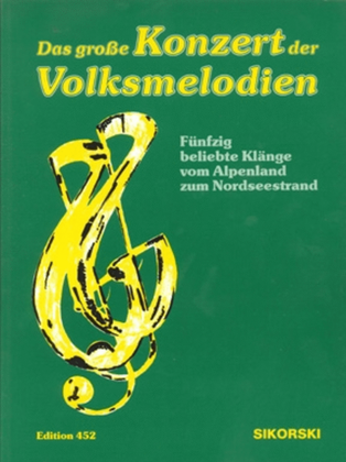 Book cover for Das Groe Konzert Der Volksmelodien Fur Gesang Und Klavier -50 Beliebte Kl Nge Vom Alpe