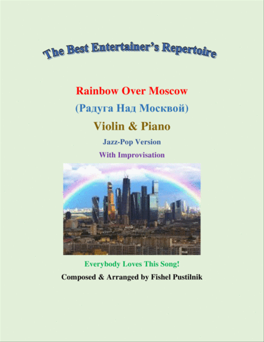 "Rainbow Over Moscow" ("Радуга Над Москвой") for Violin and Piano (With Improvisation)-Video image number null