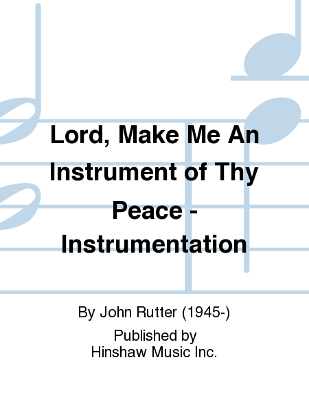 Lord, Make Me An Instrument of Thy Peace - Instrumentation