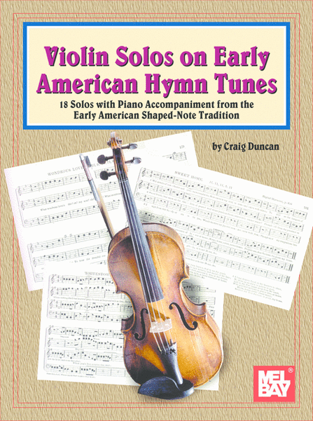 Violin Solos on Early American Hymn Tunes