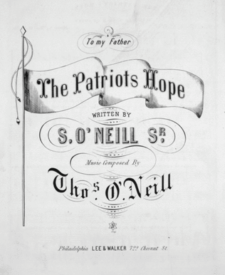 The Patriots Hope. National Song & Quartet