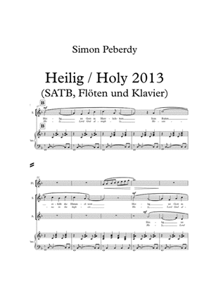 Sanctus / Holy / Heilig 2013 in F (Eng & Gm) for SATB choir, piano and flutes (rhythmic setting)