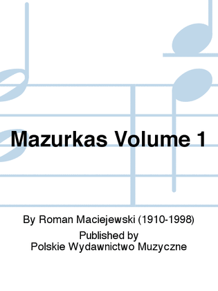Mazurkas Volume 1