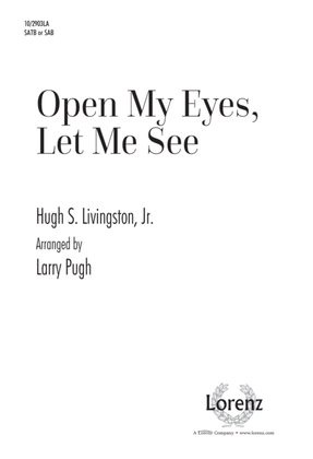 Book cover for Open My Eyes, Let Me See