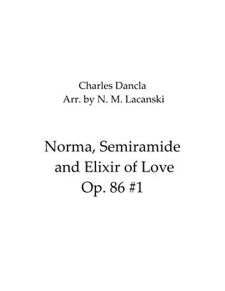 Norma, Semiramide and Elixir of Love, Op. 86 #1