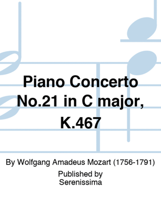 Piano Concerto No.21 in C major, K.467