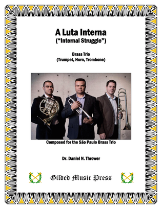 A Luta Interna--Internal Struggle (for Brass Trio)