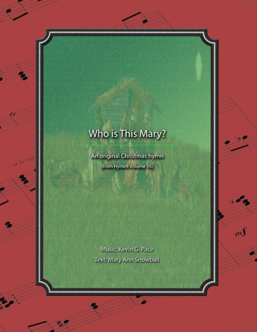 Who is This Mary? an original Christmas hymn image number null