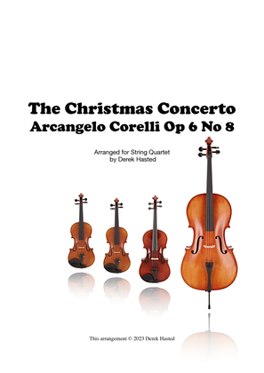 Corelli - Christmas Concerto Op 6 No 8 - arranged for String Quartet
