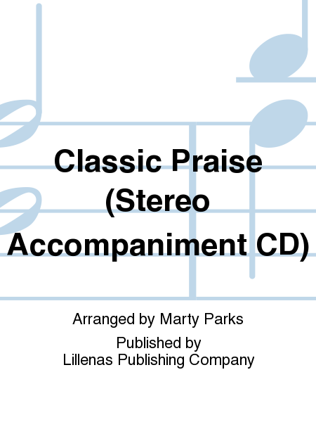 Classic Praise, Stereo Accompaniment CD