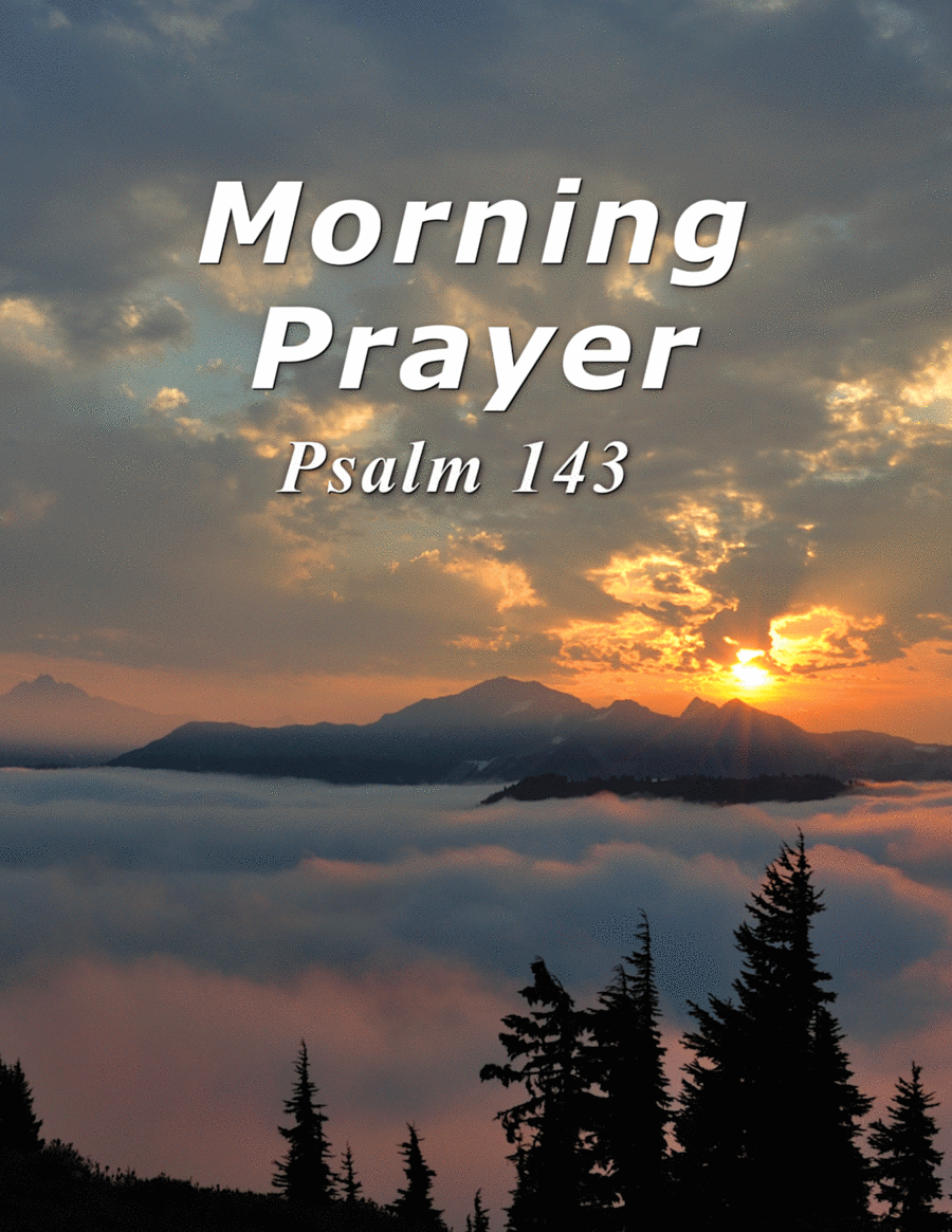 Morning Prayer - Psalm 143 (for vocal or instrumental solo with piano accompaniment) image number null